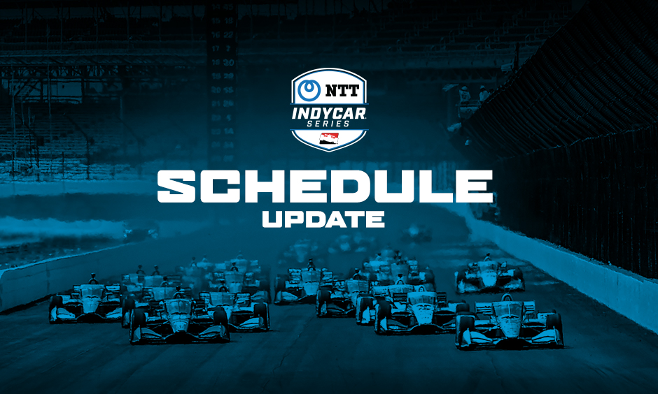 NTT INDYCAR SERIES 2020 Schedule Updates