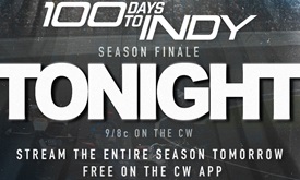 Thumbnail for Watch Finale of ‘100 Days to Indy’ Tonight on The CW!
