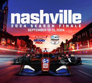 Nashville To Host NTT INDYCAR SERIES Finale Sept. 13-15, 2024