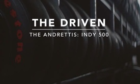 Thumbnail for The Driven: The Andrettis and the Indy 500
