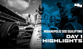 Thumbnail for Highlights: Indianapolis 500 Qualifying Day 1