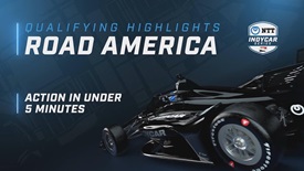 Thumbnail for Qualifying Highlights: Road America