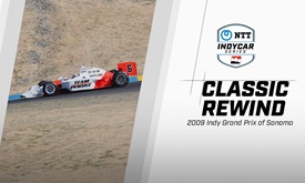 Thumbnail for Classic Rewind: 2009 Indy Grand Prix of Sonoma