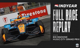 Thumbnail for Full Race Replay: 2023 Big Machine Music City Grand Prix from Streets of Nashville