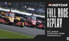 Thumbnail for Full Race Replay: 2023 Gallagher Grand Prix from Indianapolis Motor Speedway