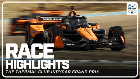 thumbnail for Race Highlights: 2025 The Thermal Club INDYCAR Grand Prix